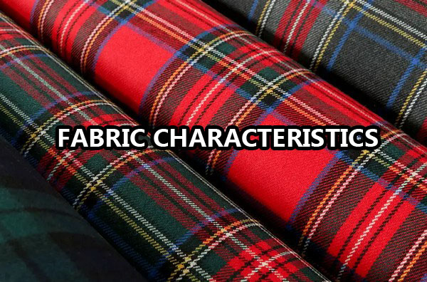 Fabric Properties and Characteristics for Garment Manufacturing